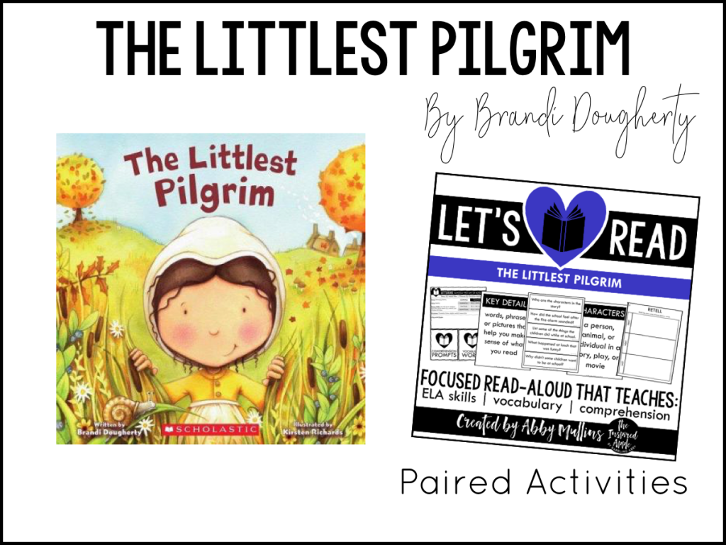 TWENTY of my favorite Thanksgiving-themed picture books and activities that will fit right into your curriculum whether you teach kindergarten, first grade, or second grade. Each book shown below matches with a set of paired activities, so that your lesson plans are ready to roll and you can simply teach!  They’re Common Core standards-aligned, focused on comprehension, vocabulary and a variety of ELA skills, and include three differentiated assessments. BOOM DONE. The Littlest Pilgrim