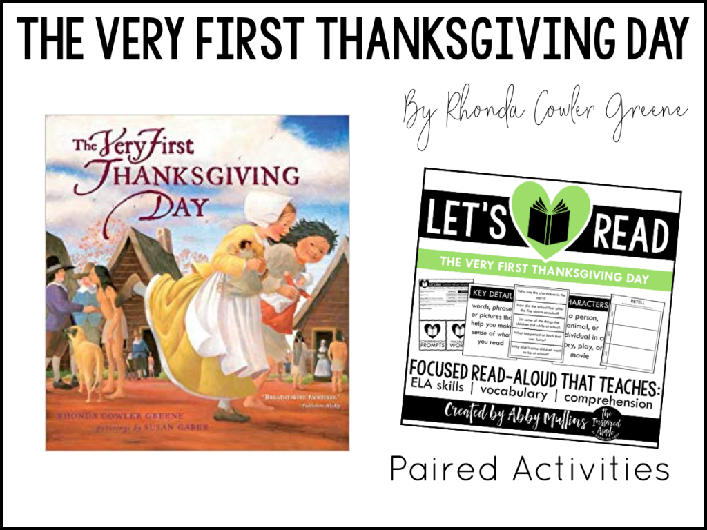 TWENTY of my favorite Thanksgiving-themed picture books and activities that will fit right into your curriculum whether you teach kindergarten, first grade, or second grade. Each book shown below matches with a set of paired activities, so that your lesson plans are ready to roll and you can simply teach!  They’re Common Core standards-aligned, focused on comprehension, vocabulary and a variety of ELA skills, and include three differentiated assessments. BOOM DONE. The Very First Thanksgiving Day