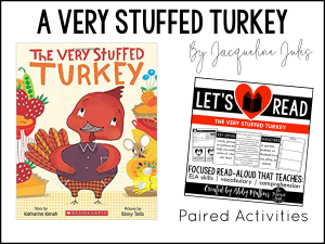 TWENTY of my favorite Thanksgiving-themed picture books and activities that will fit right into your curriculum whether you teach kindergarten, first grade, or second grade. Each book shown below matches with a set of paired activities, so that your lesson plans are ready to roll and you can simply teach!  They’re Common Core standards-aligned, focused on comprehension, vocabulary and a variety of ELA skills, and include three differentiated assessments. BOOM DONE. The Very Stuffed Turkey