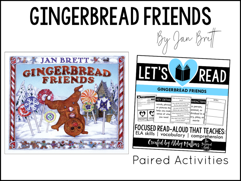 Today, I’m sharing TEN of my favorite Gingerbread-themed picture books and activities that will fit right into your curriculum whether you teach kindergarten, first grade, or second grade OR if you're looking to add some new titles to your home library! Each book shown below matches with a set of paired activities, so that your lesson plans are ready to roll and you can simply teach! They’re Common Core standards-aligned, focused on comprehension, vocabulary and a variety of ELA skills, and include three differentiated assessments. #kidlit #christmas #holiday #picturebooks #readaloud #teach Gingerbread Friends