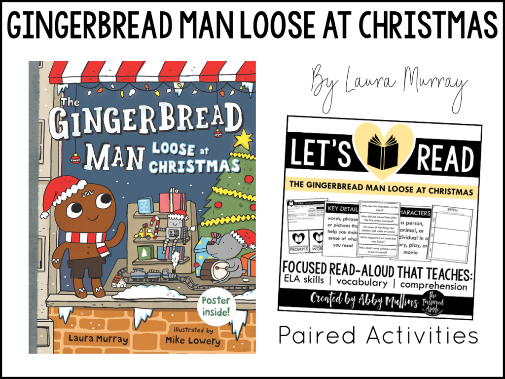 Today, I’m sharing TEN of my favorite Gingerbread-themed picture books and activities that will fit right into your curriculum whether you teach kindergarten, first grade, or second grade OR if you're looking to add some new titles to your home library! Each book shown below matches with a set of paired activities, so that your lesson plans are ready to roll and you can simply teach! They’re Common Core standards-aligned, focused on comprehension, vocabulary and a variety of ELA skills, and include three differentiated assessments. #kidlit #christmas #holiday #picturebooks #readaloud #teach The Gingerbread Man Loose at Christmas
