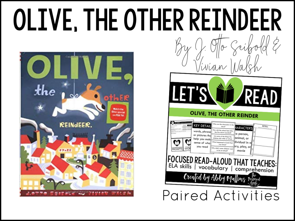 Today, I’m sharing TEN of my favorite Christmas-themed picture books and activities that will fit right into your curriculum whether you teach kindergarten, first grade, or second grade OR if you're looking to add some new titles to your home library! Each book shown below matches with a set of paired activities, so that your lesson plans are ready to roll and you can simply teach!  They’re Common Core standards-aligned, focused on comprehension, vocabulary and a variety of ELA skills, and include three differentiated assessments. BOOM DONE. #picturebooks #holiday #kidlit Olive, The Other Reindeer