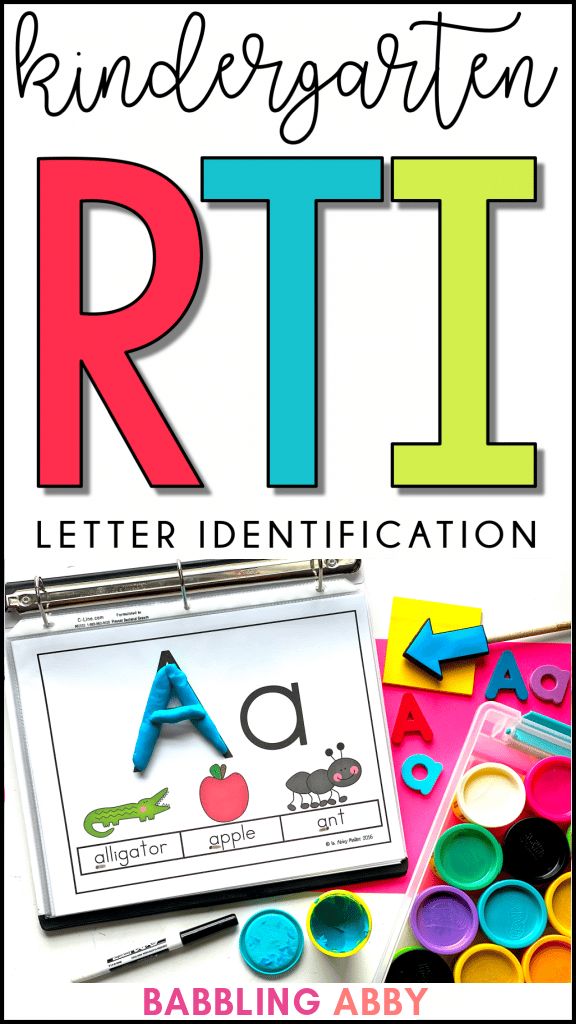 Resources for Kindergarten RTI: Letter Identification & Recognition.